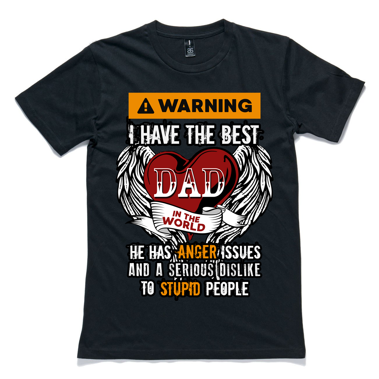 Warning I Have The Best Dad